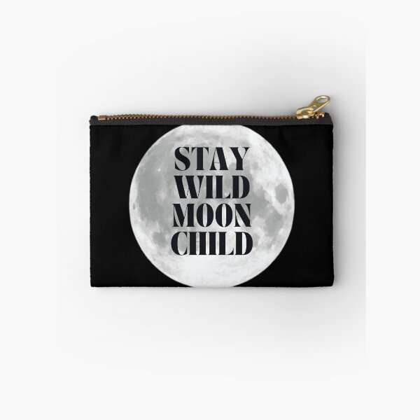 Item preview, Stay Wild Moon Child designed and sold by poppet103.