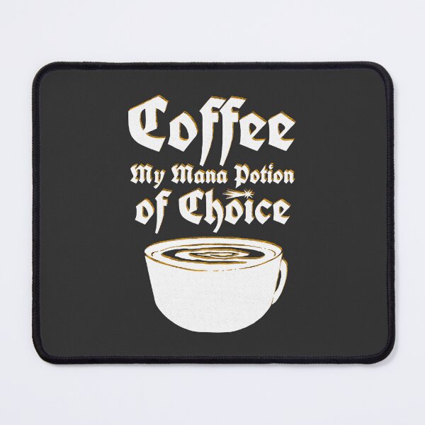 Item preview, Coffee, My Mana Potion of Choice – The Perfect Gift for Coffee & Fantasy Lovers! designed and sold by Marny Design.