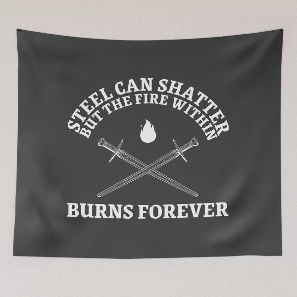 Item preview, Steel Can Shatter, But the Fire Within Burns Forever – Warrior Spirit Design designed and sold by Marny Design.