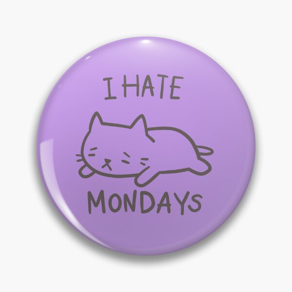 Item preview, I hate Mondays designed and sold by PickledjoArt.