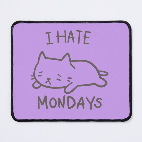Item preview, I hate Mondays designed and sold by PickledjoArt.