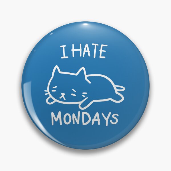 Item preview, I hate Mondays designed and sold by PickledjoArt.