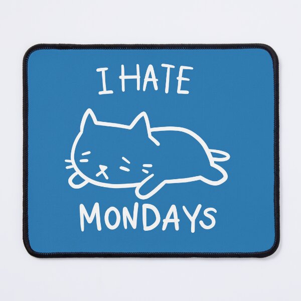 Item preview, I hate Mondays designed and sold by PickledjoArt.