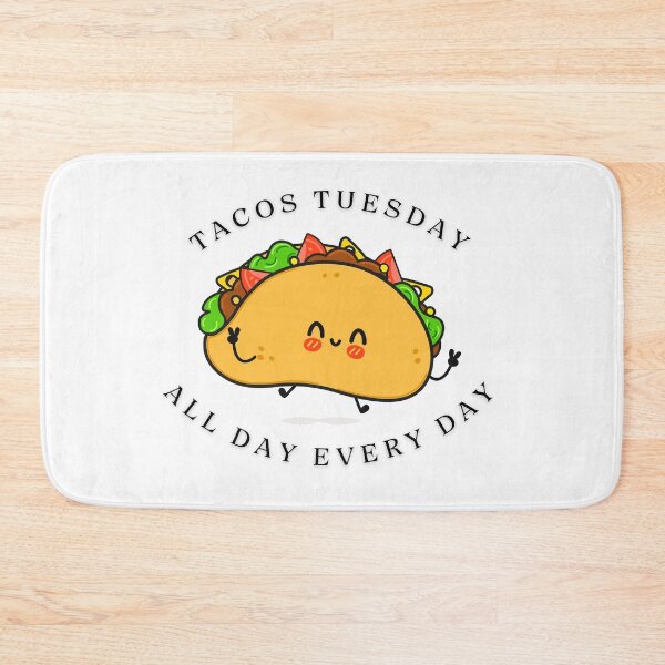 Item preview, Tacos tuesday All day every day designed and sold by Fateh-Kro ⭐⭐⭐⭐⭐.
