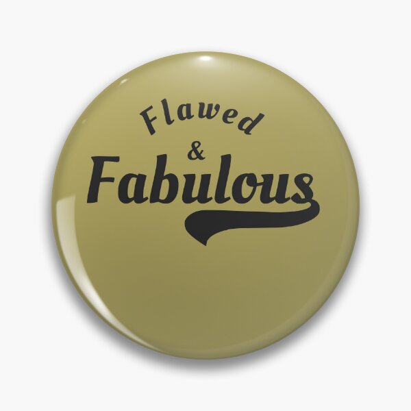 Item preview, Flawed & Fabulous. designed and sold by CrazyBYT.