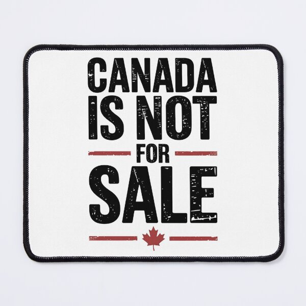 Item preview, Canada Is Not For Sale designed and sold by DomTeesHaven.