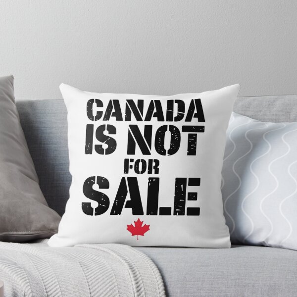 Item preview, Canada Is Not For Sale designed and sold by DomTeesHaven.