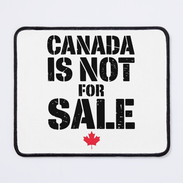 Item preview, Canada Is Not For Sale designed and sold by DomTeesHaven.