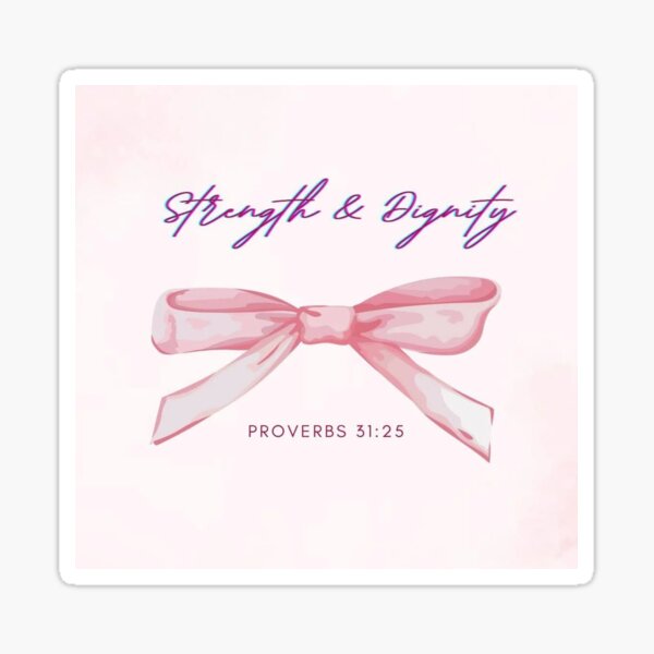 Item preview, Strength and Dignity / Proverbs 31/ Coquette/ Pink Bow  designed and sold by ErynRoseDesign.