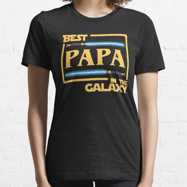 Best Papa In The Galaxy Shirt   Fathers Day Gift   Papa Shirt Essential T-Shirt