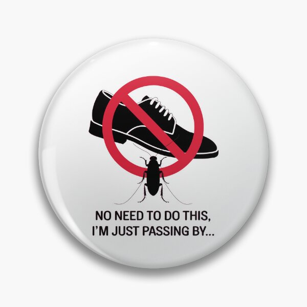 Item preview, No Need To Do This, I'm Just Passing By - Funny Bug Excuse designed and sold by GRABAPSHOP.