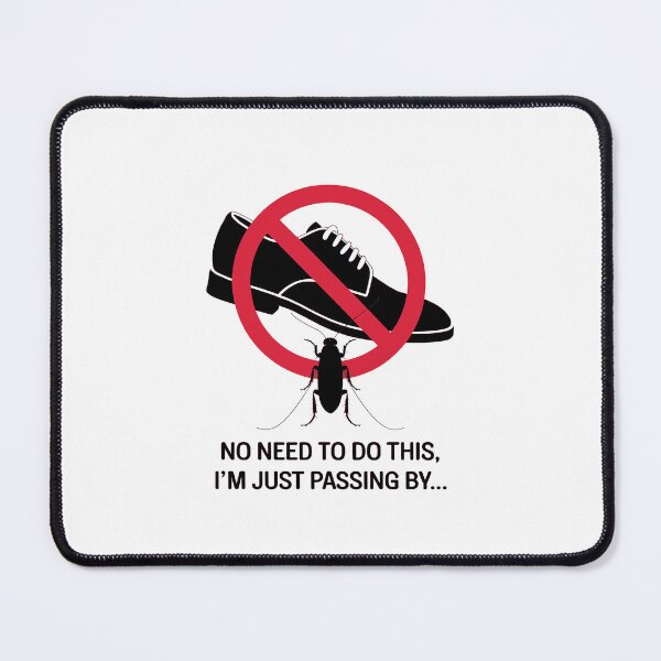 Item preview, No Need To Do This, I'm Just Passing By - Funny Bug Excuse designed and sold by GRABAPSHOP.