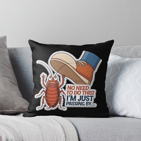 Item preview, No Need To Do This, I'm Just Passing By - Funny Bug Excuse designed and sold by GRABAPSHOP.