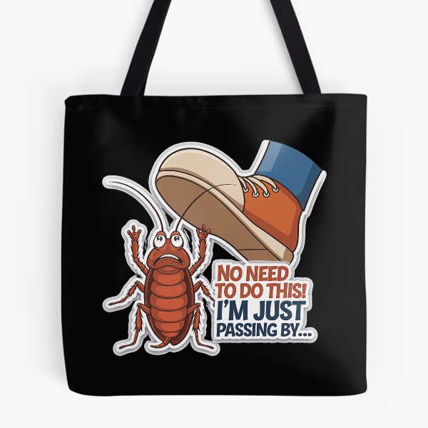 Item preview, No Need To Do This, I'm Just Passing By - Funny Bug Excuse designed and sold by GRABAPSHOP.