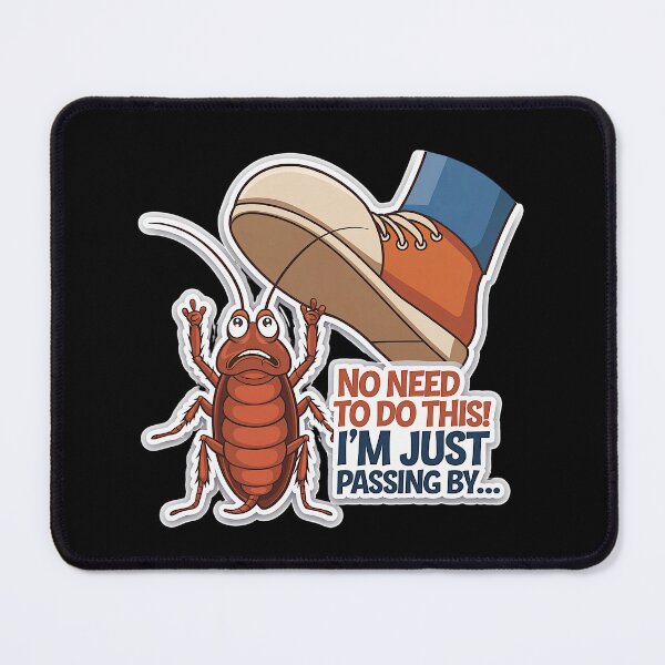 Item preview, No Need To Do This, I'm Just Passing By - Funny Bug Excuse designed and sold by GRABAPSHOP.