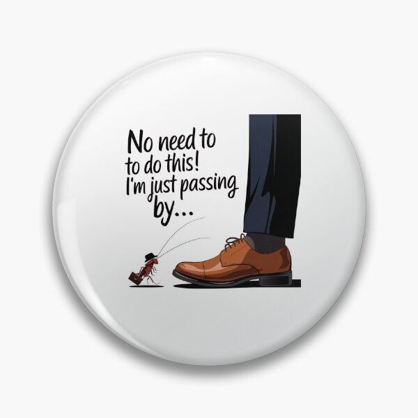 Item preview, No Need To Do This, I'm Just Passing By - Funny Bug Excuse designed and sold by GRABAPSHOP.