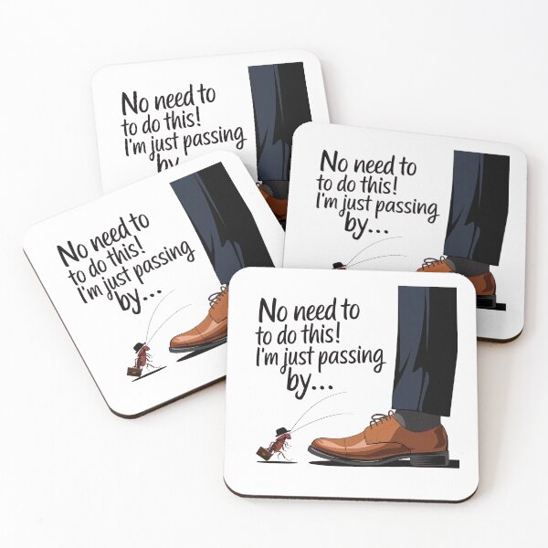 Item preview, No Need To Do This, I'm Just Passing By - Funny Bug Excuse designed and sold by GRABAPSHOP.