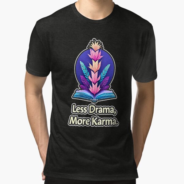 Item preview, Less Drama, More Karma V2 designed and sold by CapricornX.
