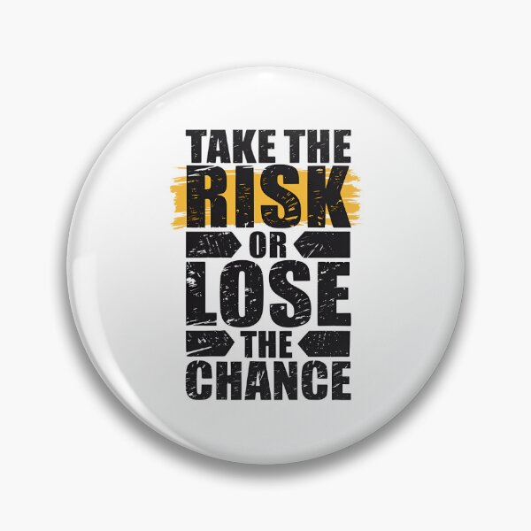 Item preview, Take the risk or lose the chance designed and sold by BugiDesignArt.
