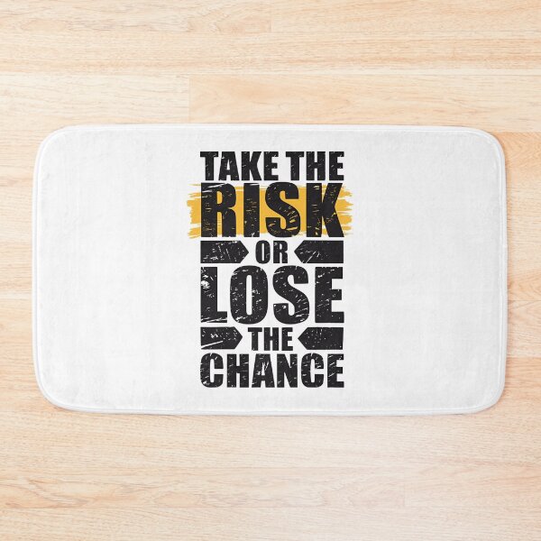 Item preview, Take the risk or lose the chance designed and sold by BugiDesignArt.