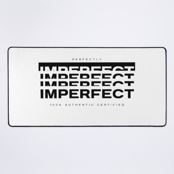 Item preview, Perfectly Imperfect Black designed and sold by BumbleChynxBee.