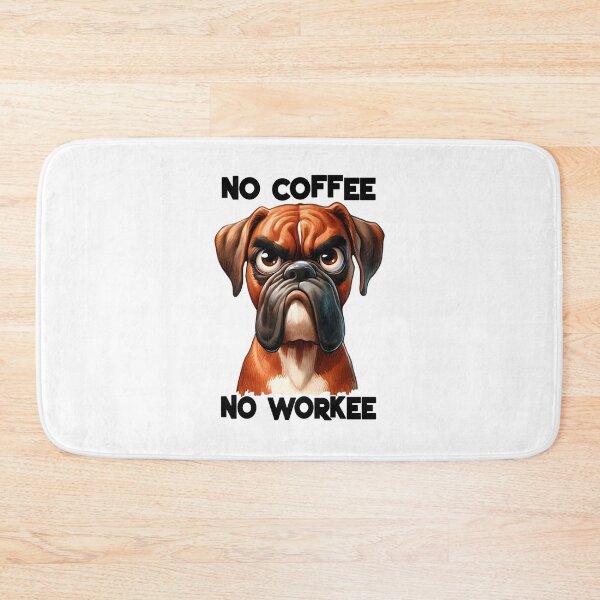 Item preview, grumpy boxer dog snarls no coffee no workee in a sarcastic tone designed and sold by LoneAngel.