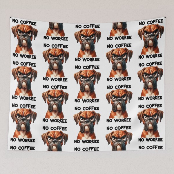 Item preview, grumpy boxer dog snarls no coffee no workee in a sarcastic tone designed and sold by LoneAngel.