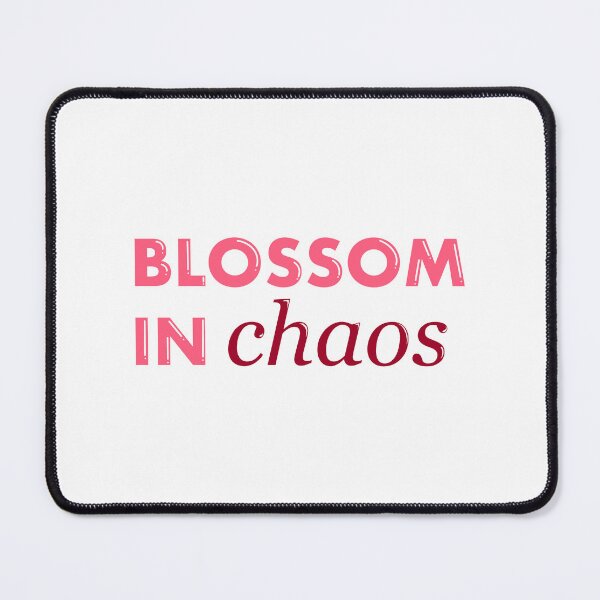 Item preview, Blossom in Chaos | Quote designed and sold by WarmlyArts.