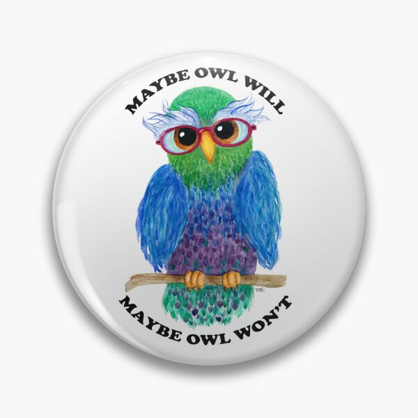 Item preview, Maybe Owl Will designed and sold by TOCPaintsForMe.
