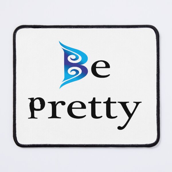 Item preview, Be Pretty designed and sold by SAIDDIA.