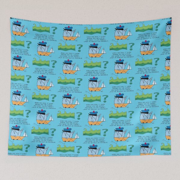 Item preview, When you don't know where you're going! designed and sold by LesShadoks.