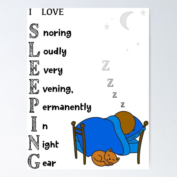 Item preview, I Love Sleeping & Snoring Loudly designed and sold by TheAcronymystic.