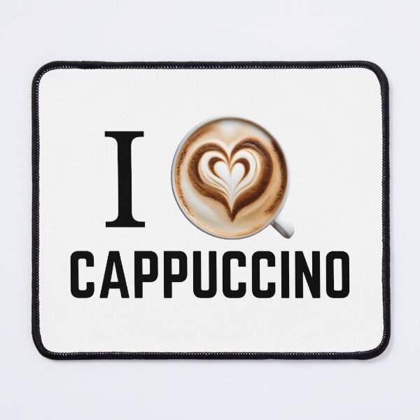 Item preview, I Love Cappuccino designed and sold by Peter V68.