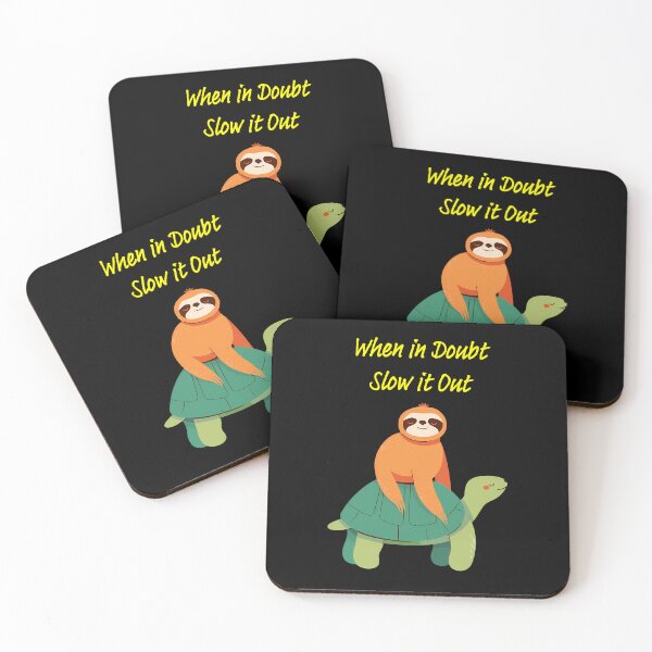 Item preview, "When in Doubt, Slow it Out" sloth and turtle motivational saying design designed and sold by TR_fairydesigns.