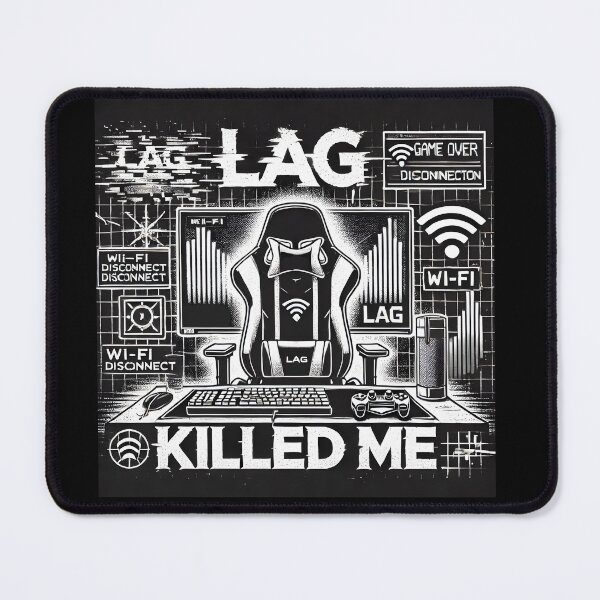Item preview, Lag Killed Me – Gamer Wi-Fi Disconnect Rage Art designed and sold by Chroma Myst.