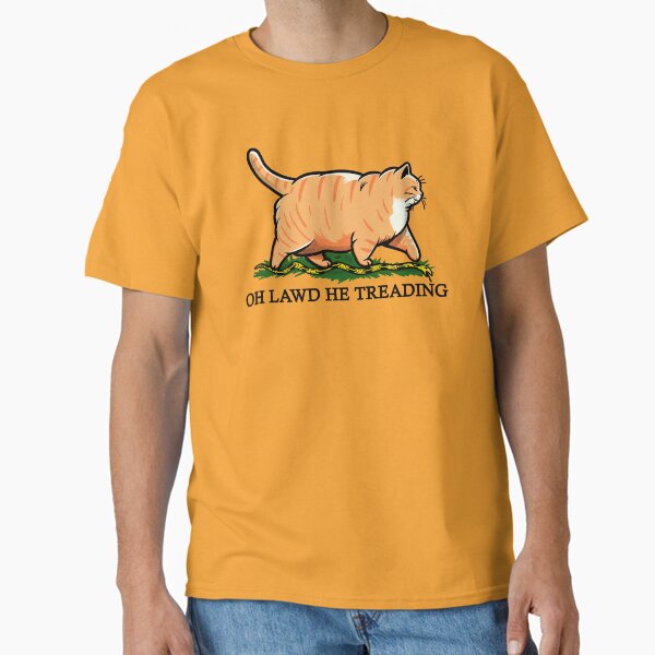Oh Lawd He Treading Ginger Classic T-Shirt