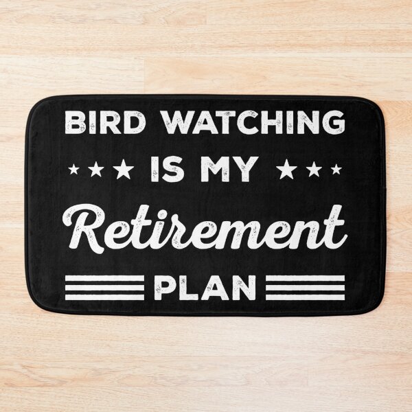 Item preview, Bird Watching Is My Retirement Plan Funny Bird Watching Lover designed and sold by RareBunny.