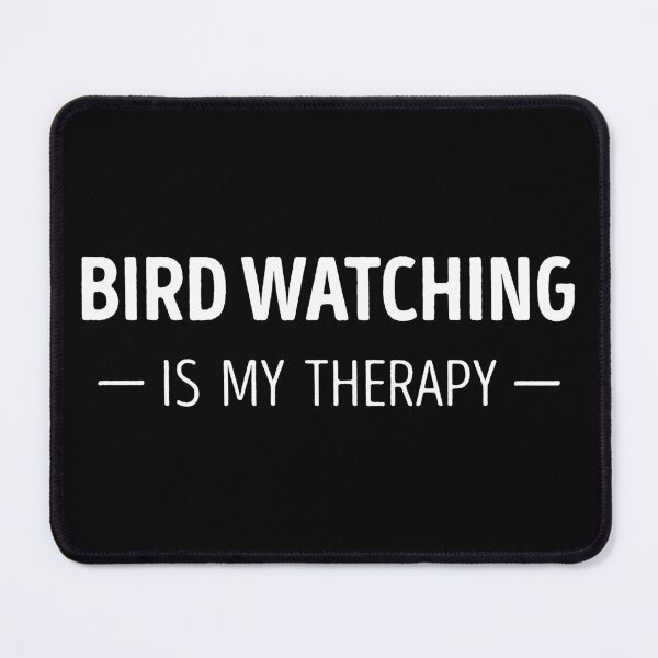 Item preview, Bird Watching Is My Therapy Funny Bird Watching Lover designed and sold by RareBunny.