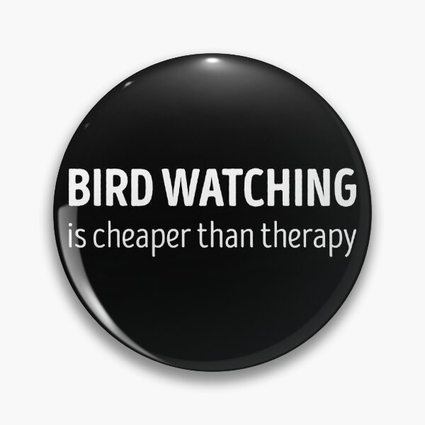 Item preview, Bird Watching Is Cheaper Than Therapy Funny Bird Watching Lover designed and sold by RareBunny.