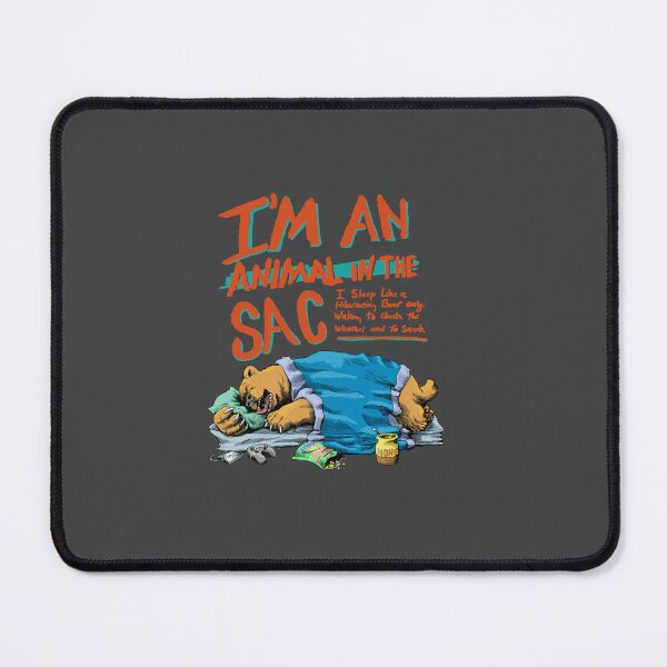 Item preview, be an animal in the sac designed and sold by Ink8oy.