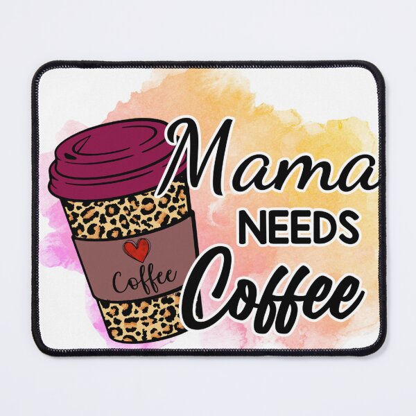 Item preview, Mama needs coffee designed and sold by Anhhjjj22.
