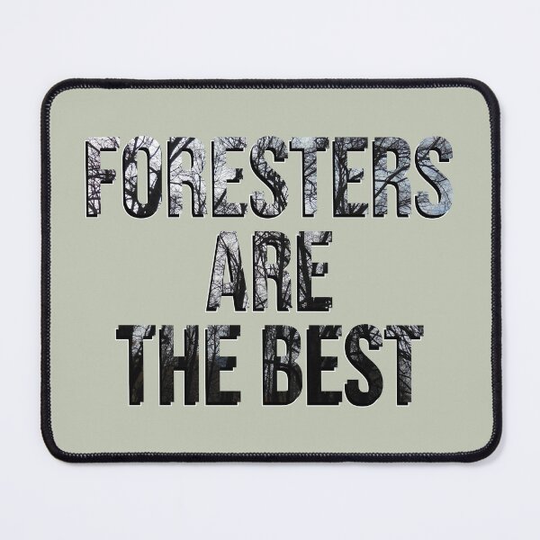Item preview, Foresters Are the Best: Honoring Nature's Heroes designed and sold by TheSassyNoble.