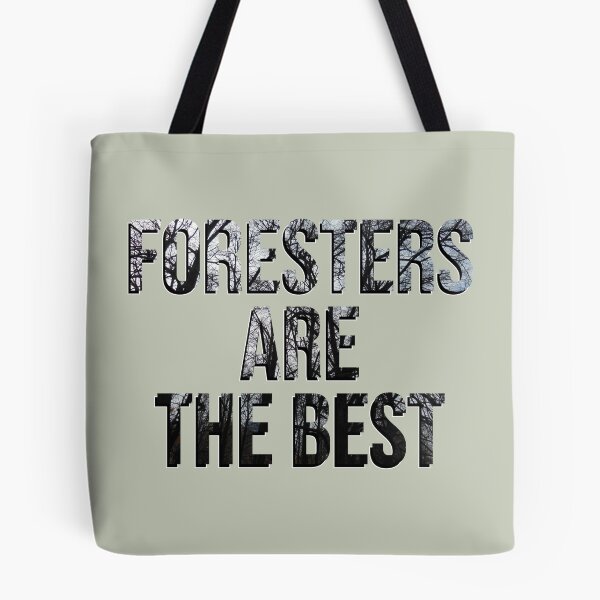 Item preview, Foresters Are the Best: Honoring Nature's Heroes designed and sold by TheSassyNoble.