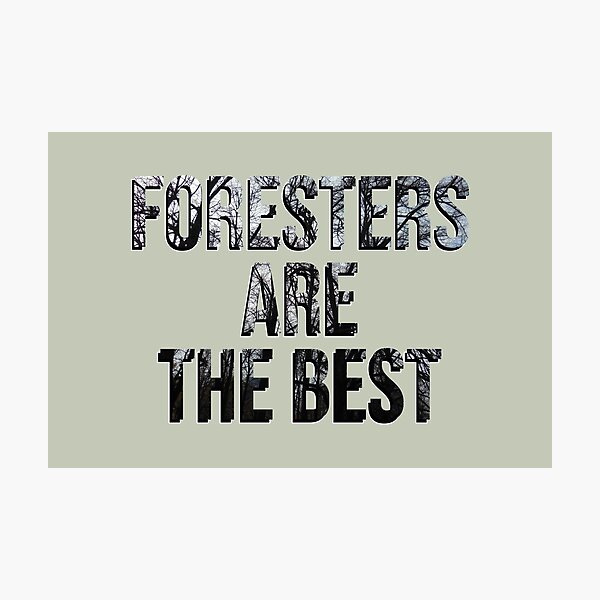 Item preview, Foresters Are the Best: Honoring Nature's Heroes designed and sold by TheSassyNoble.