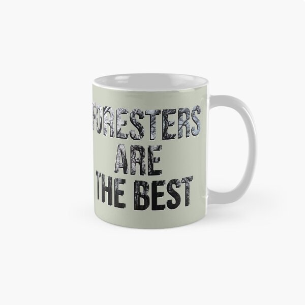 Item preview, Foresters Are the Best: Honoring Nature's Heroes designed and sold by TheSassyNoble.