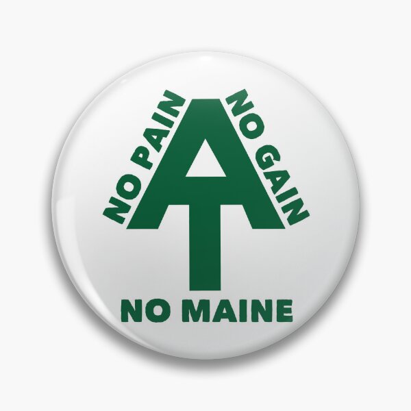 Item preview, Appalachian Trail No Pain No Gain No Maine designed and sold by Esskay Designs.