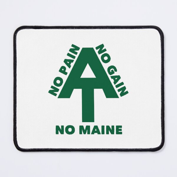 Item preview, Appalachian Trail No Pain No Gain No Maine designed and sold by Esskay Designs.