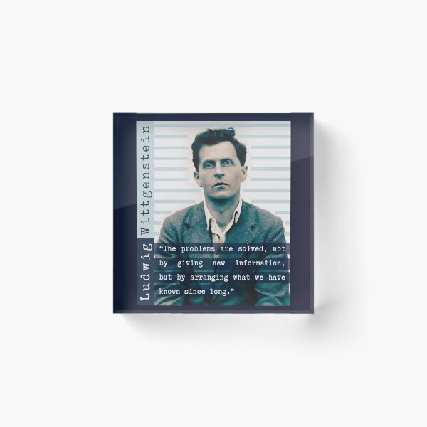 Item preview, Ludwig Wittgenstein quote: “The problems are solved, not by giving new information, but by arranging what we have known since long.” designed and sold by artbleed.
