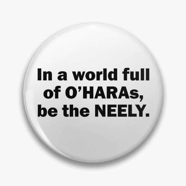 Item preview, In a world full of O'Haras, be the Neely. designed and sold by emwoodard.
