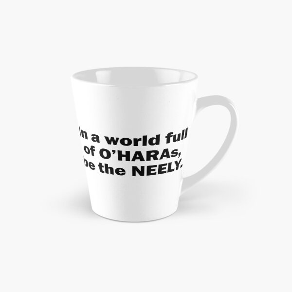 Item preview, In a world full of O'Haras, be the Neely. designed and sold by emwoodard.
